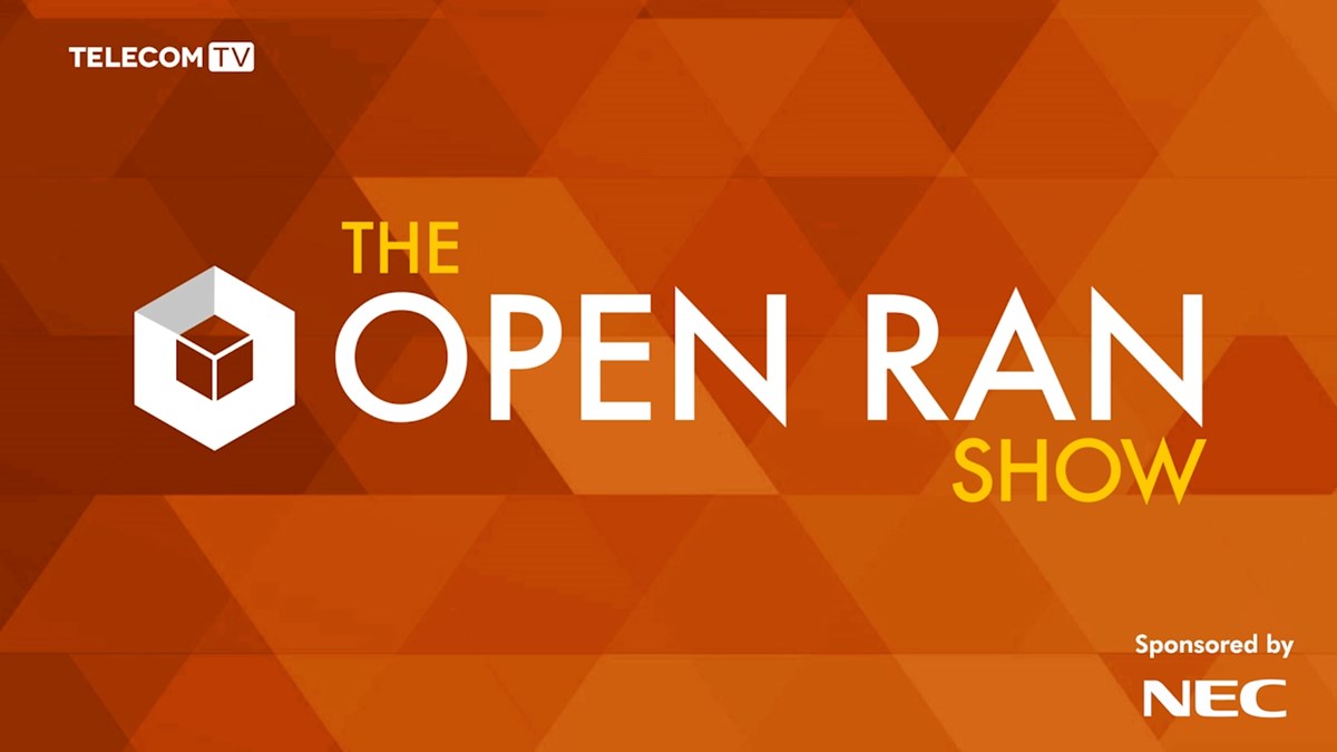The Open RAN Show what’s it all about?, The Open RAN Show
